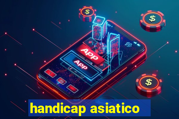 handicap asiatico - 1 o que significa